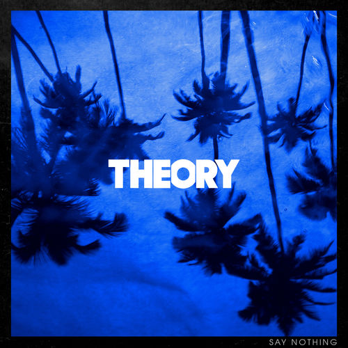 Theory of a Deadman - Say Nothing (2020)