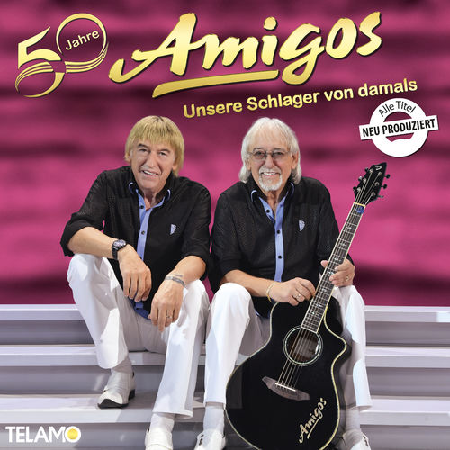 Die Amigos - 50 Jahre: Unsere Schlager von damals (2020)