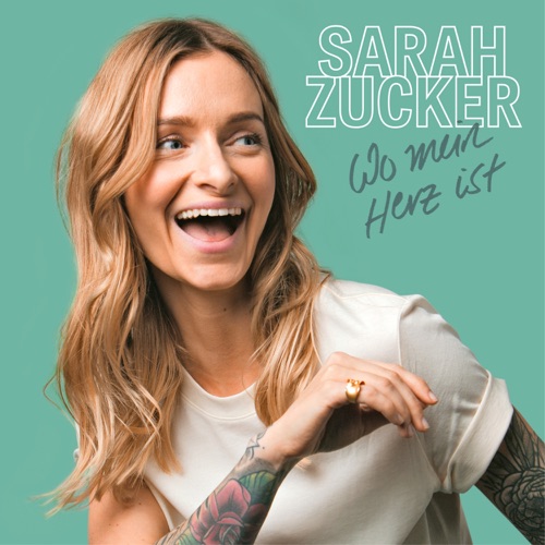 Sarah Zucker - Wo mein Herz ist (2020)
