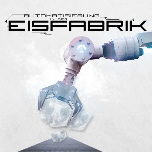 Eisfabrik - Automatisierung in der Eisfabrik (2020)