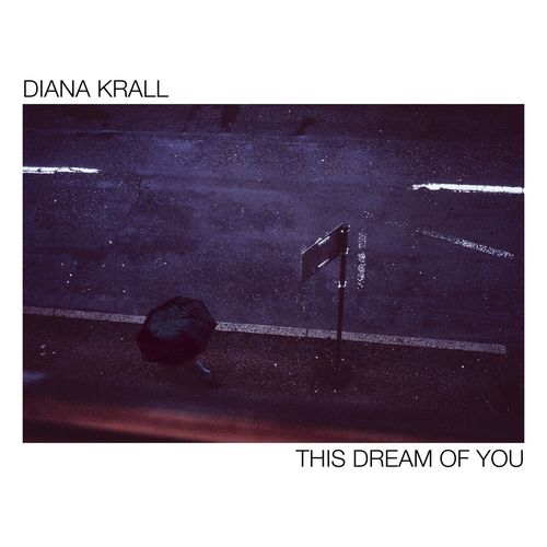 Diana Krall - This Dream Of You (2020)
