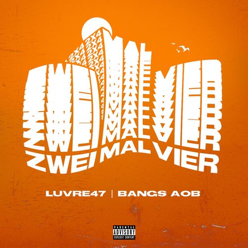Luvre47 & Bangs - Zweimalvier (2020)