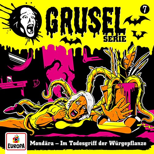 Gruselserie - 07 - Mondära - Im Todesgriff der Würgepflanze (2021)