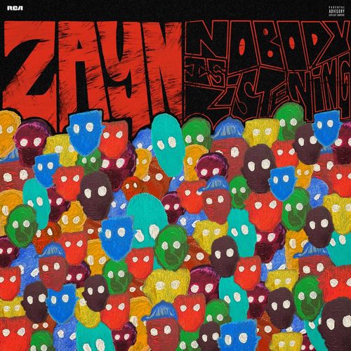 ZAYN - Nobody Is Listening (2021)