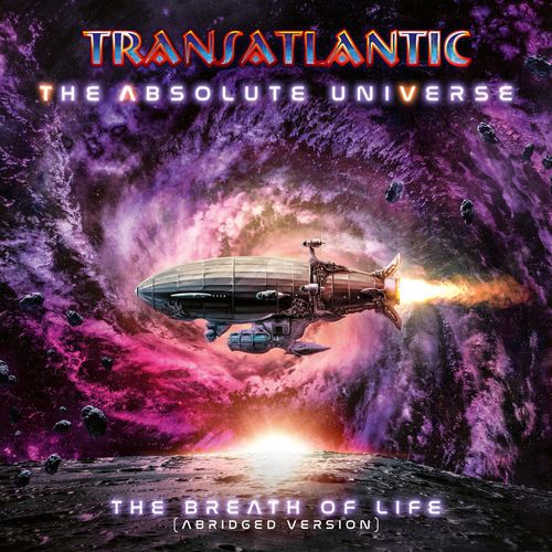 Transatlantic - The Absolute Universe: The Breath Of Life (Abridged Version) (2021)