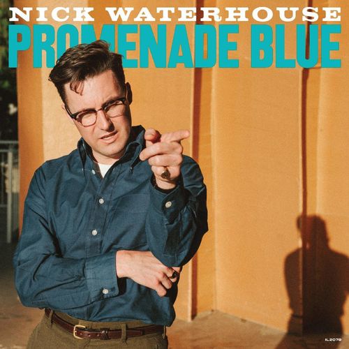 Nick Waterhouse - Promenade Blue (2021)