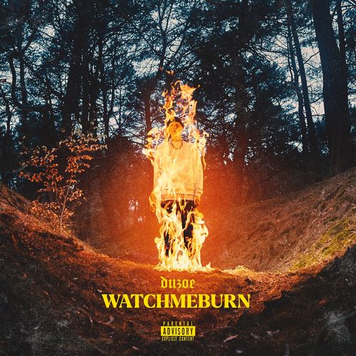 Duzoe - watchmeburn (2021)