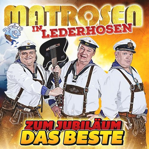 Matrosen in Lederhosen - Zum Jubiläum das Beste (2021)