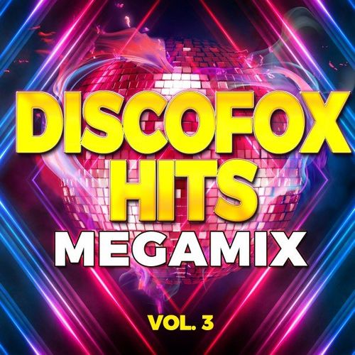 Discofox Hits Megamix Vol. 3 (2021)