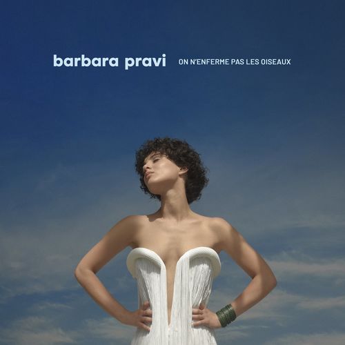 Barbara Pravi - On n’enferme pas les oiseaux (2021)