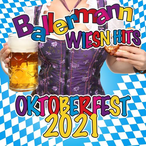 Ballermann Wiesn Hits - Oktoberfest 2021 (2021)