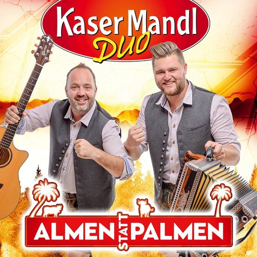 Kasermandl Duo - Almen statt Palmen (2021)