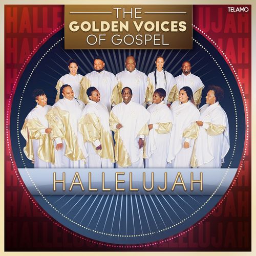 The Golden Voices of Gospel - Hallelujah (2021)