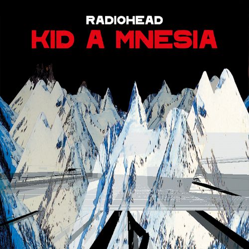 Radiohead - KID A MNESIA (2021)