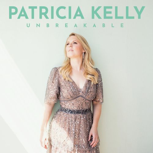 Patricia Kelly - Unbreakable (2021)