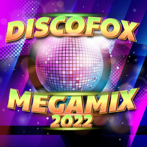 Discofox Megamix 2022 (2021)