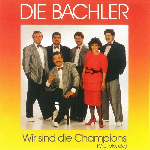 Die Bachler - Wir sind die Champions (2022)