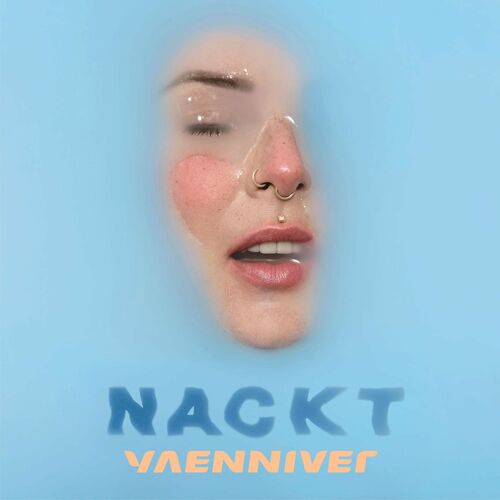 YAENNIVER - NACKT (2022)