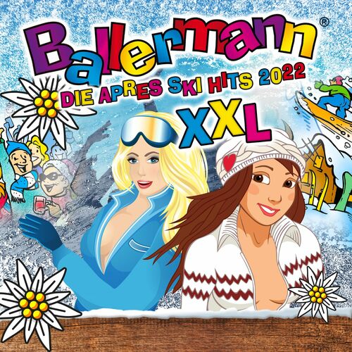 Ballermann XXL (Die Apres Ski Hits 2022) (2022)