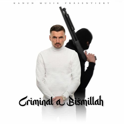 Gent - Criminal A Bismillah (2022)
