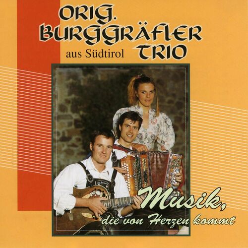 Orig. Burggräfler Trio - Musik, die von Herzen kommt (2022)