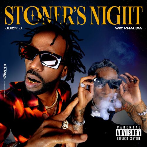 Juicy J & Wiz Khalifa - Stoner's Night (2022)