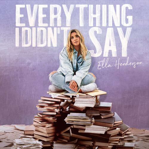 Ella Henderson - Everything I Didn’t Say (2022)