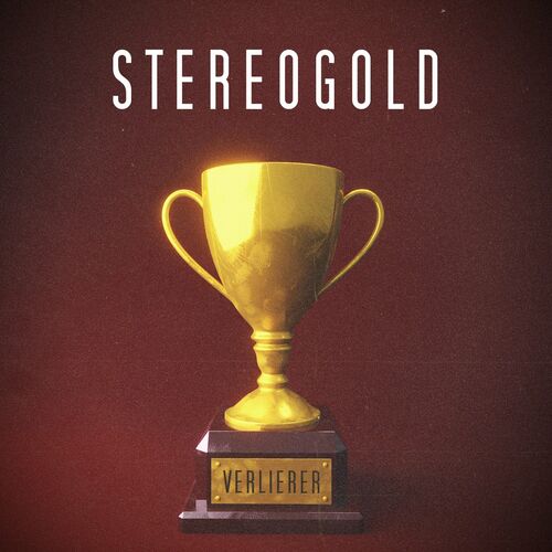 STEREOGOLD - Verlierer (2022)