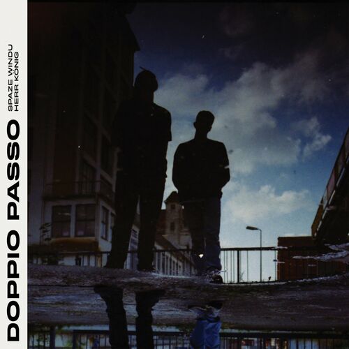 Spaze Windu & Herr König - Doppio Passo (2022)