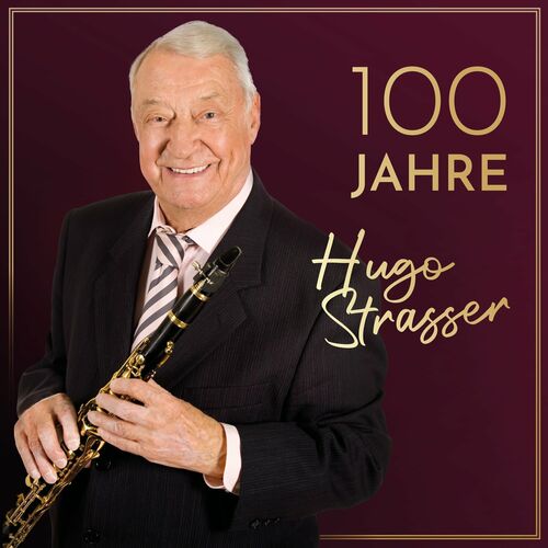 Hugo Strasser - 100 Jahre (2022)