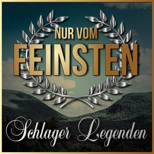 Nur vom Feinsten - Schlager Legenden (2022)