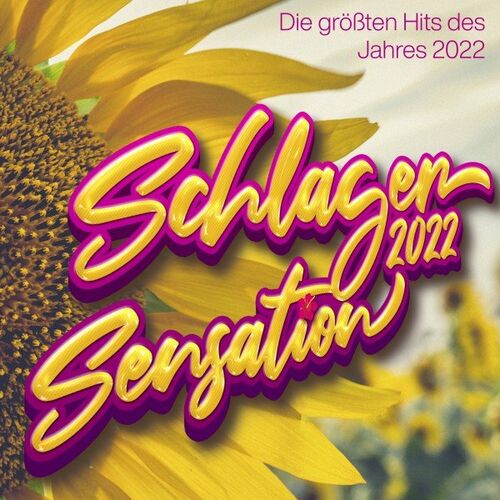 Schlager Sensation 2022 - Die größten Hits des Jahres (2022)