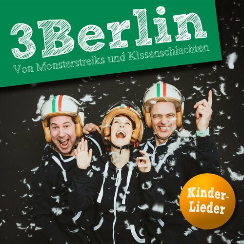 3Berlin - Von Monsterstreiks und Kissenschlachten. Kinderlieder (2022)