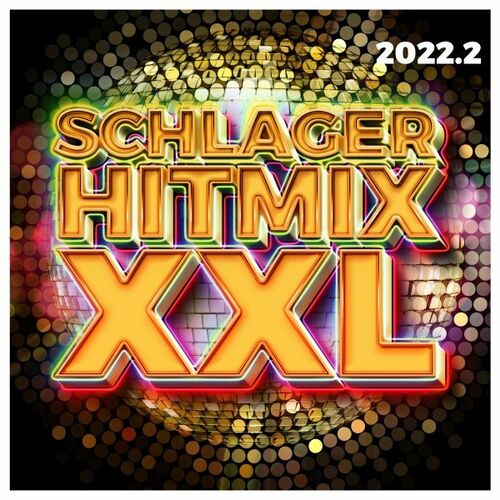 Schlager Hitmix XXL 2022.2 (2022)
