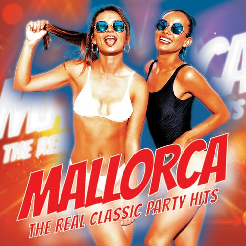 Mallorca - The Real Classic Party Hits (2022)