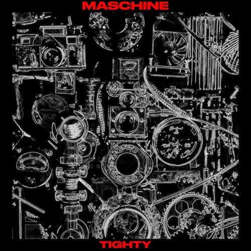 Tighty - Maschine (2022)