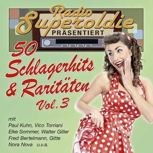 Radio Superoldie präsentiert 50 Schlagerhits & Raritäten, Vol. 3 (2022)