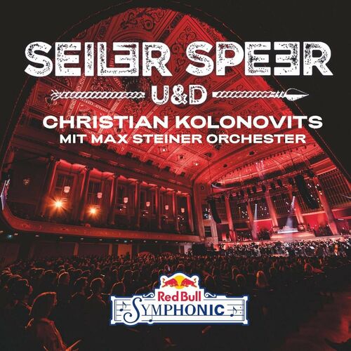 SEILER UND SPEER - Red Bull Symphonic (Live) (2022)