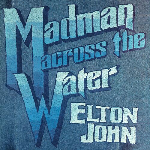 Elton John - Madman Across The Water (Deluxe Edition) (2022)
