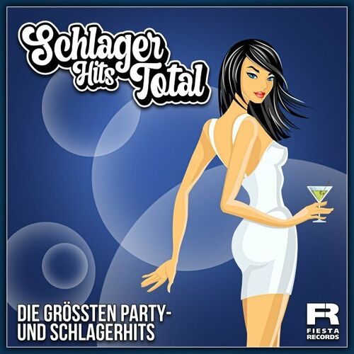 Schlager Hits Total (Die grössten Party- und Schlagerhits) (2022)