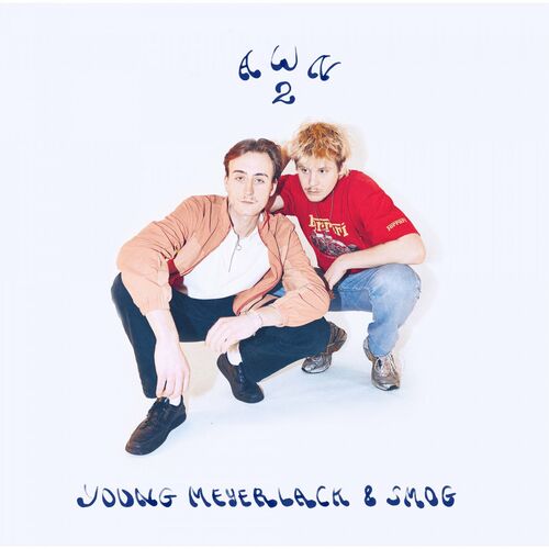 Young Meyerlack & Smog - AWN 2 (2022)