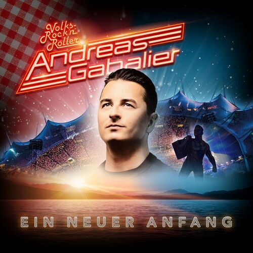 Andreas Gabalier - Ein neuer Anfang (2022)