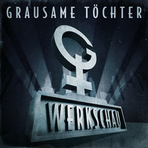 Grausame Töchter - Werkschau (2022)