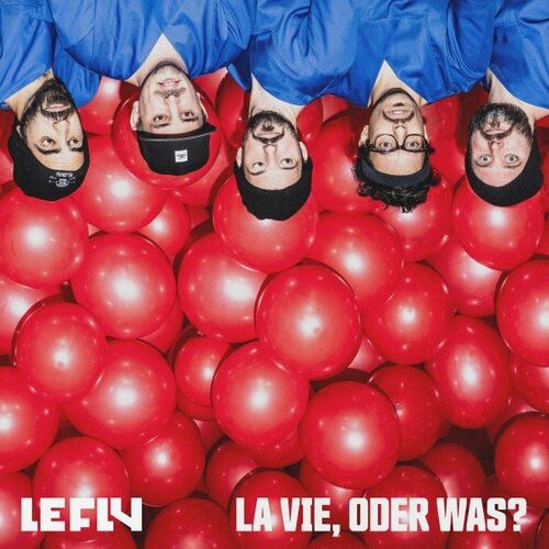 Le Fly - La Vie, Oder Was? (2022)