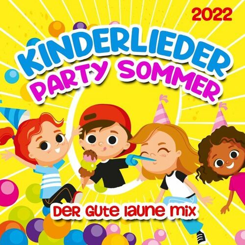 Kinderlieder Party Sommer 2022 - Der Gute Laune Mix (2022)