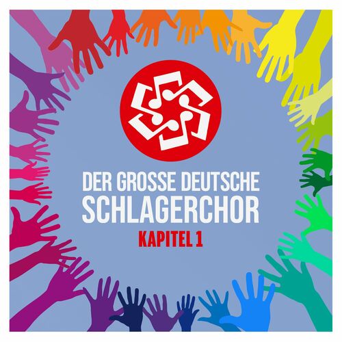Der Grosse Deutsche Schlagerchor - Kapitel I (2022)