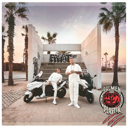 Bonez MC & RAF Camora - Palmen aus Plastik 3 (2022)