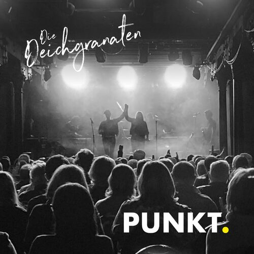 Die Deichgranaten - Punkt (2022)