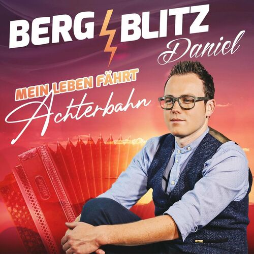 Bergblitz Daniel - Mein Leben fährt Achterbahn (2022)