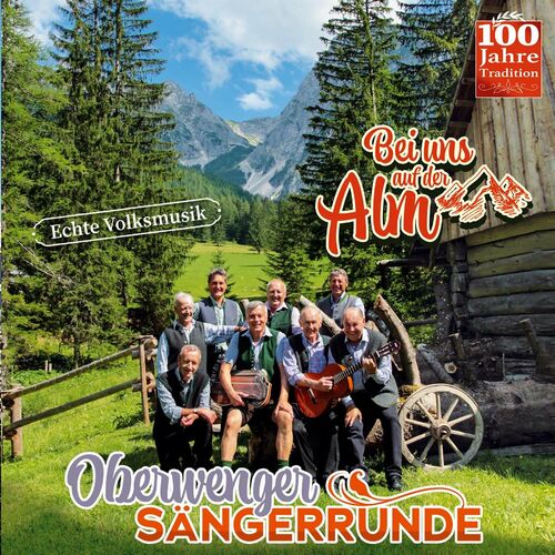 Oberwenger Sängerrunde - Bei uns auf der Alm (2022)